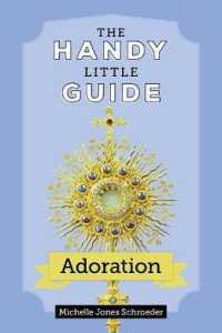 The Handy Little Guide to Adoration (Handy Little Guides)