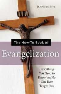 The How-To Book of Evangelization : Everything You Need to Know but No One Ever Taught You