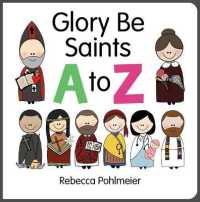 Glory Be Saints a to Z （Board Book）