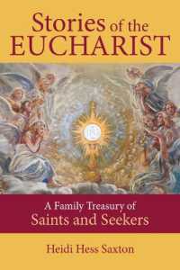 Stories of the Eucharist : A Family Treasury of Saints and Seekers
