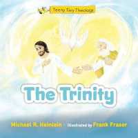 Teeny Tiny Theology : The Trinity (Teeny Tiny Theology)