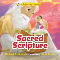 Teeny Tiny Theology : Sacred Scripture (Teeny Tiny Theology)