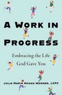 A Work in Progress : Embracing the Life God Gave You