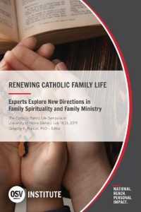 Renewing Catholic Family Life : Experts Explore New Directions in Family Spirituality and Family Ministry