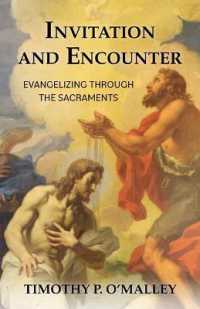 Invitation and Encounter : Evangelizing through the Sacraments