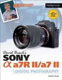 David Busch's Sony Alpha A7R II / A7 II Guide to Digital Photography