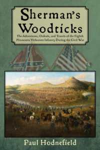 Sherman's Woodticks : The Adventures, Ordeals and Travels of the Eighth Minnesota Volunteer Infantry during the Civil War