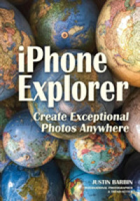 iPhone Explorer : Create Exceptional Photos Anywhere