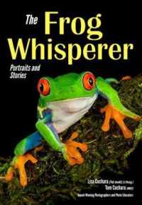 The Frog Whisperer : Portraits & Stories
