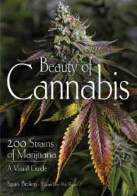 Beauty of Cannabis : 200 Strains of Marijuana: a Visual Guide