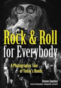 Rock & Roll for Everybody : A Photographic Tour of Today's Bands
