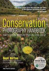 Conservation Photography Handbook : How to Save the World One Photo at a Time (Pro Photo)