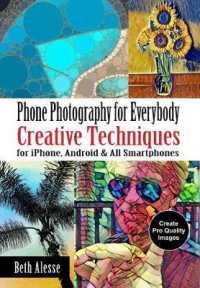 Art with an Iphone : Photo Techniques & Apps (Iphone Photography for Everybody)