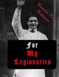 For My Legionaries : The Iron Guard