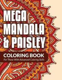Mega Mandala & Paisley Coloring Book : For Those with Advanced Coloring Skills
