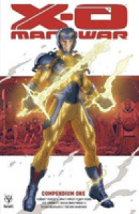 X-O Manowar Compendium 1 (X-o Manowar)