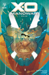 X-O Manowar Book 1