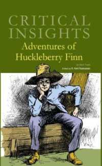 Adventures of Huckleberry Finn (Critical Insights)