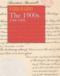 The 1900s (1900-1909) (Defining Documents in American History)