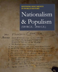 Nationalism & Populism (320 B.C.E. - 2016 C.E.) (Defining Documents in World History)