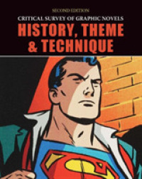 History, Theme, and Technique (Critical Survey of Graphic Novels) （2ND）