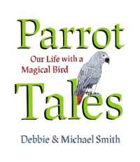 Parrot Tales : Our 30 Years with a Magical Bird