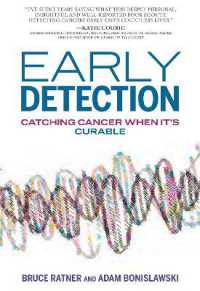 Early Detection : How America Can Win the War on Cancer