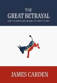 The Great Betrayal : How the Democrats Became the Party of War