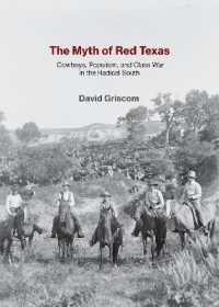The Myth of Red Texas : Cowboys, Populism, and Class War in the Radical South
