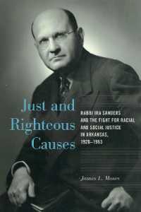 Just and Righteous Causes : Rabbi Ira Sanders and the Fight for Racial and Social Justice in Arkansas, 1926-1963