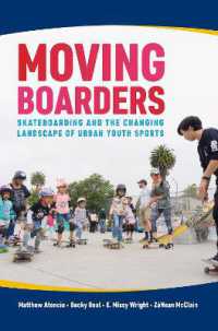 Moving Boarders : Skateboarding and the Changing Landscape of Urban Youth Sports (Sport, Culture, and Society)