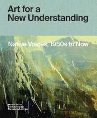 Art for a New Understanding : Native Voices, 1950s to Now