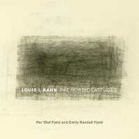 Louis I. Kahn : The Nordic Latitudes (Fay Jones Collaborative Series)