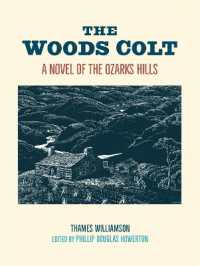The Woods Colt : A Novel of the Ozarks Hills (Chronicles of the Ozarks)