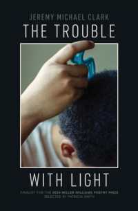 The Trouble with Light (Miller Williams Poetry Prize)