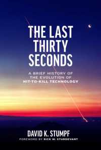 The Last Thirty Seconds : A Brief History of the Evolution of Hit-to-Kill Technology