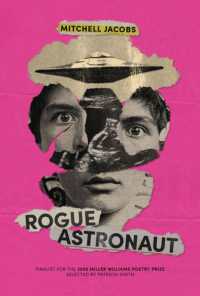 Rogue Astronaut (Miller Williams Poetry Prize)