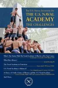 The U.S. Naval Institute on the U.S. Naval Academy : The Challenges (U.S. Naval Institute Chronicles)