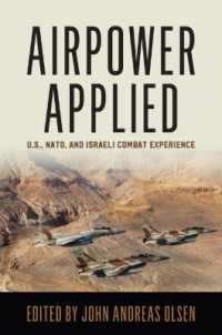 Airpower Applied : U.S.， NATO， and Israeli Combat Experience (History of Military Aviation)