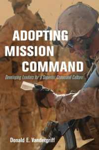 Adopting Mission Command : Developing Leaders for a Superior Command Culture