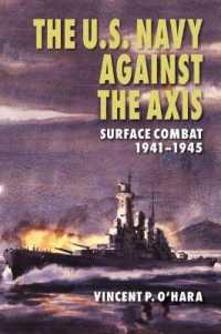 The U.S. Navy against the Axis : Surface Combat, 1941-1945