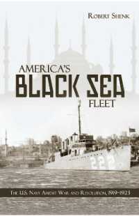 America's Black Sea Fleet : The U.S. Navy Amidst War and Revolution, 1919-1923