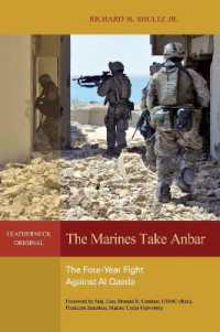 The Marines Take Anbar : The Four-Year Fight against al Qaeda (Leatherneck Classics)