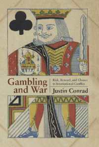 Gambling and War : Risk, Reward, and Chance in International Conflict