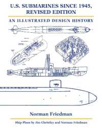 U.S. Submarines since 1945 : An Illustrated Design History