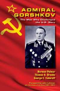 Admiral Gorshkov : The Man Who Challenged the U.S. Navy (Blue & Gold)
