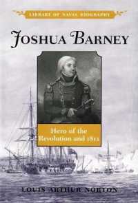 Joshua Barney : Hero of the Revolution and 1812