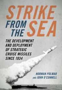 Strike from the Sea : The Development and Deployment of Strategic Cruise Missiles since 1934