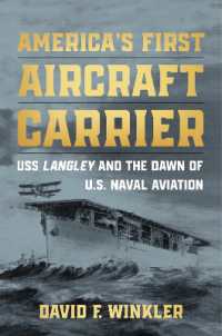 America's First Aircraft Carrier : USS Langley and the Dawn of U.S. Naval Aviation
