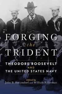 Forging the Trident : Theodore Roosevelt and the United States Navy